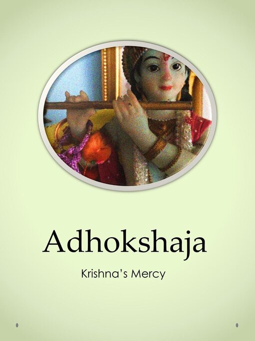 Title details for Adhokshaja by Krishna's Mercy - Available